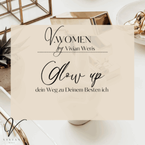 Glow-Up - dein Weg zu Deinem Besten ich